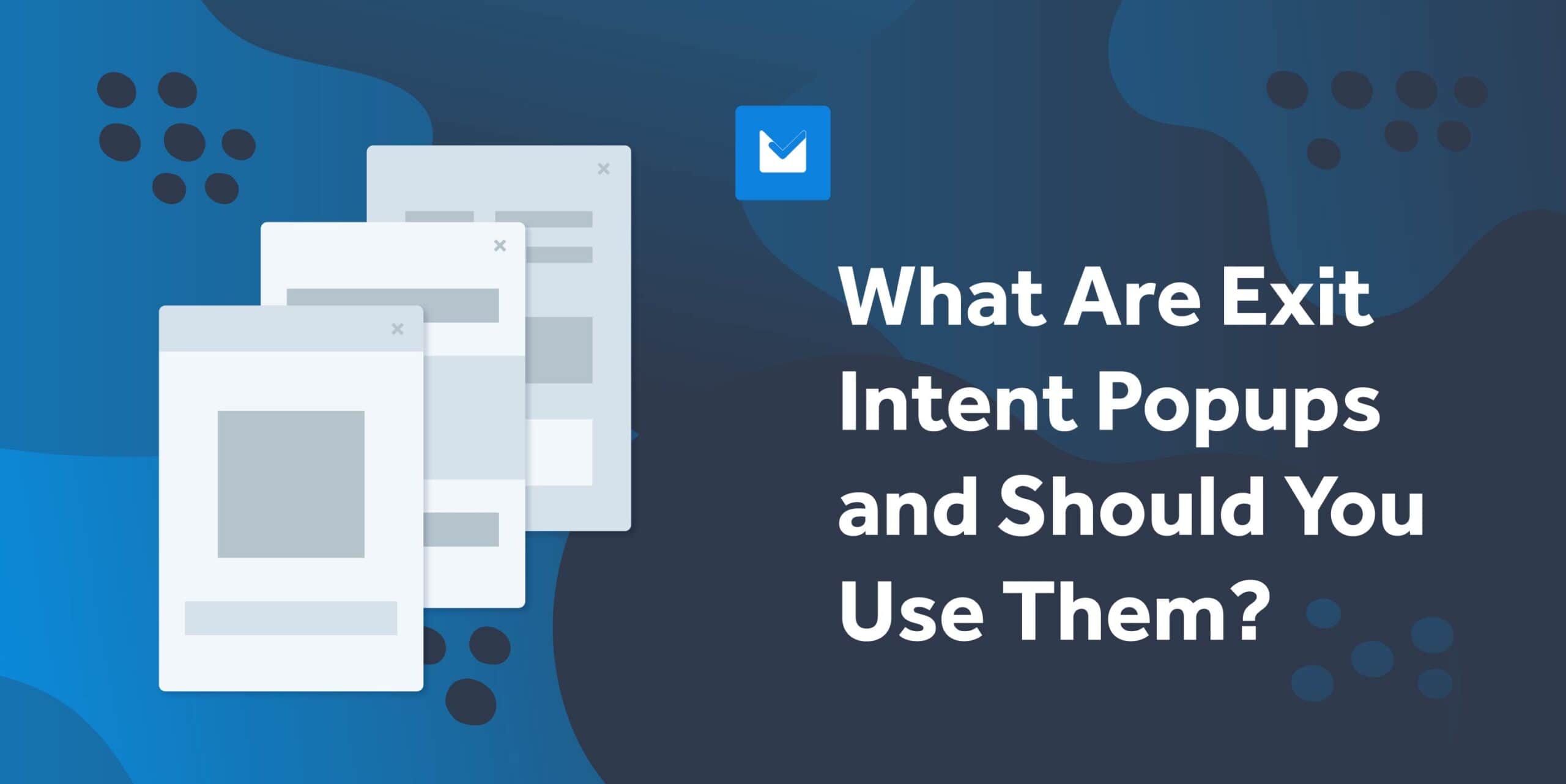 guide to exit intent popups